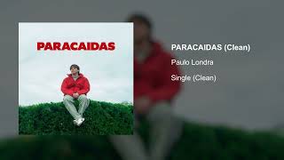 Paulo Londra - Paracaidas (Clean Version)