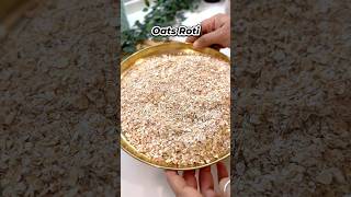 Oats chapati #shorts #viral #weightlossrecipes #rakhisrasoi #oatsrecipe