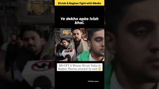 Elvish yadav fight with Media || Raghav sharma #shorts