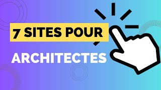 7 Sites Web (Très) Utiles Pour Les Architectes