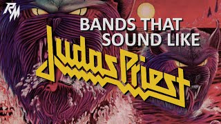 Bands that sound like JUDAS PRIEST