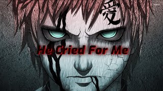 He Cried For Me!||Gaara Quote||Naruto Shippuden