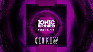 PREVIEW: First Fifty - Five Years of IONIC Records [OUT NOW]