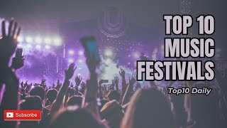 Top 10 Biggest Music Festivals in the World!!