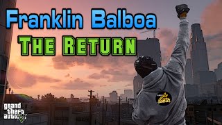 Franklin Balboa: The Return (GTA V)