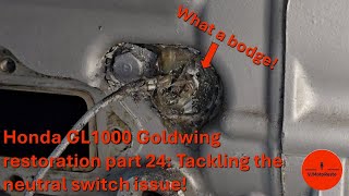 Tackling the neutral switch bodge!