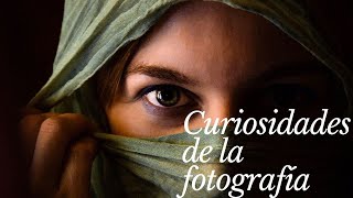 Curiosidades de la fotografía