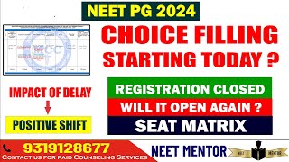 NEET PG 2024 ll Choice Filling starting today? will Registration open again  Counseling delay inpact