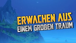 Erwachen aus einem großen Traum - Genshin Impact German