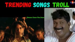 Trending Tamil Song Troll | Please Close The Door | | Mangalyam - Simbu | Nesamaniyudan