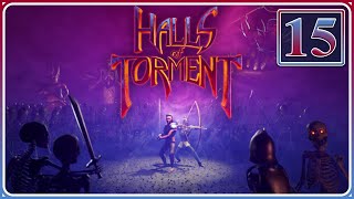 What's New?! | Halls of Torment | Part 15