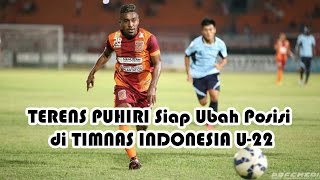 TERENS PUHIRI Siap Ubah Posisi di TIMNAS INDONESIA U-22