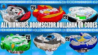 COMPLETE ALL DIOMEDES, DOOMSCIZOR, DULLAHAN QR CODES BEYBLADE BURST APP | TOTAL BURST