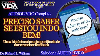 📚 PRECISO SABER SE ESTOU INDO BEM | AUDIOLIVRO | RICHARD L. WILLIAMS @sabedoriaaudiolivro