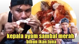 mukbang kepala ayam sambal merah || bikin kepala ayam kaya gini enak banget