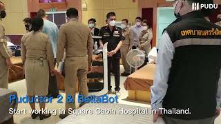 Puductor 2 and BellaBot started working in Square Cabin Hospital in Thailand