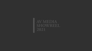 SHOWREEL 2021 | AV MEDIA