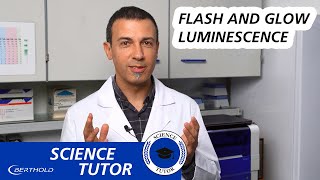 Flash and Glow Luminescence - Science Tutor #1