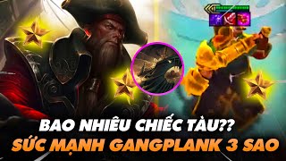 GANGPLANK 3 SAO - GANGPLANK 3 SAO THẢ BAO NHIỀU TÀU MÙA 9.5  - Ted Thông Tin