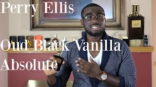 Perry Ellis Oud Black Vanilla Absolute Review