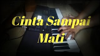 Kangen Band - Cinta Sampai Mati (cover piano)