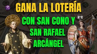 ORACIÓN PARA GANAR LA LOTERÍA CON SAN CONO Y SAN RAFAEL ARCÁNGEL