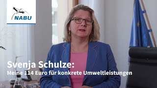 Svenja Schulze: Meine 114 Euro für konkrete Umweltleistungen