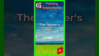 Farm Inspirational Quotes   The farmers hat