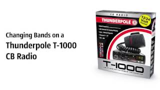 Changing Frequency Bands on a Thunderpole T-1000 CB Radio