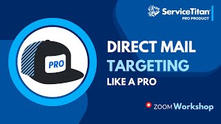 Direct Mail Targeting Like a Pro | Pro Workshop Series 8/9/24