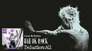 【Short Cover】Delusion:All - ONE OK ROCK【Revira】