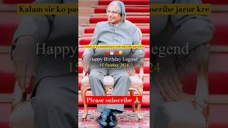 Happy Birthday to legendary Abdul Kalam sir ji #happybirthday #abulkalam #status