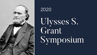 2020 U.S. Grant Symposium – Promotional Video