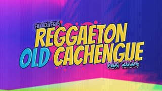 REGGAETON HITS CACHENGUE | Mix 2024 | Franco Vegas (DJ Set)