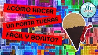 ¿Como hacer un Portatijeras fácil y Bonito? #retoVEDA dia 29