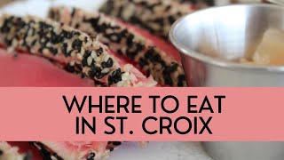 Where to EAT in St. Croix - USVI