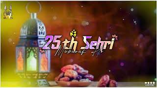 25th Sehri Mubarak WhatsApp Status | 25th Sehri Mubarak Status | 25th Sehri Mubarak 2024