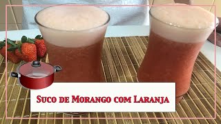 ✅ SUCO DE MORANGO COM LARANJA ✅ Cook Top Brasil #593 ✅ #Receitas #CookTopBrasil