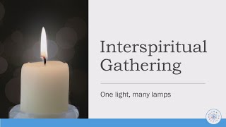 INTERSPIRITUAL GATHERING - 13 DECEMBER 2020