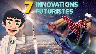 7 Innovations Futuristes qui vont changer le monde