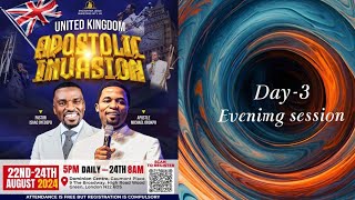 Day-3 | Evening session | UK Apostolic Invasion || Apostle Michael Orokpo