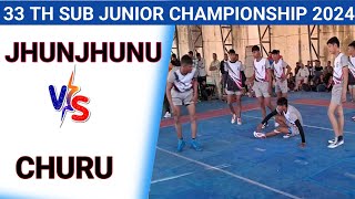 Churu vs Jhunjhunu || 33th Sub Junior State Kabaddi Championship 2024