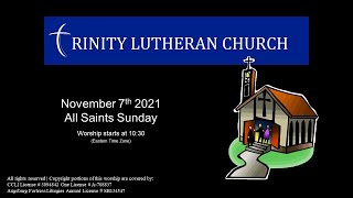 All Saints Sunday Worship - November  7th, 2021