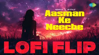 Aasman Ke Neeche - LoFi Flip | Kishore Kumar | Lata Mangeshkar | Sd Style & Kedrock