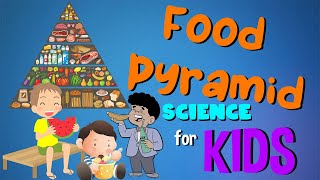 Food Pyramid | Science for Kids