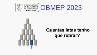 OBMEP 2023 - Quantas latas tenho que tirar?