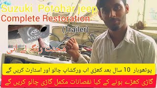 How to Suzuki Potohar Jeep Restoration|Mkmal Restore(Trailer)Oil Starting etc''|Pakwheels by wanhar