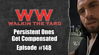 Persistent Ones Get Compensated | Wes Watson