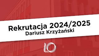 Dariusz Krzyżański - rekrutacja w roku szkolnym 2024/2025