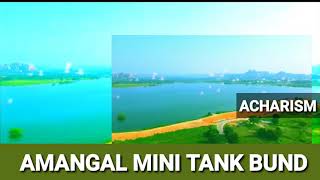 AMANGAL MINI TANK BUND